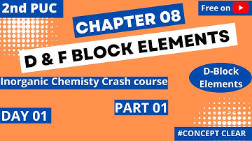 2nd PUC // Chemistry //Chapter 08 // The d & f Block Elements // D block Block//  Part 01 #edusumit