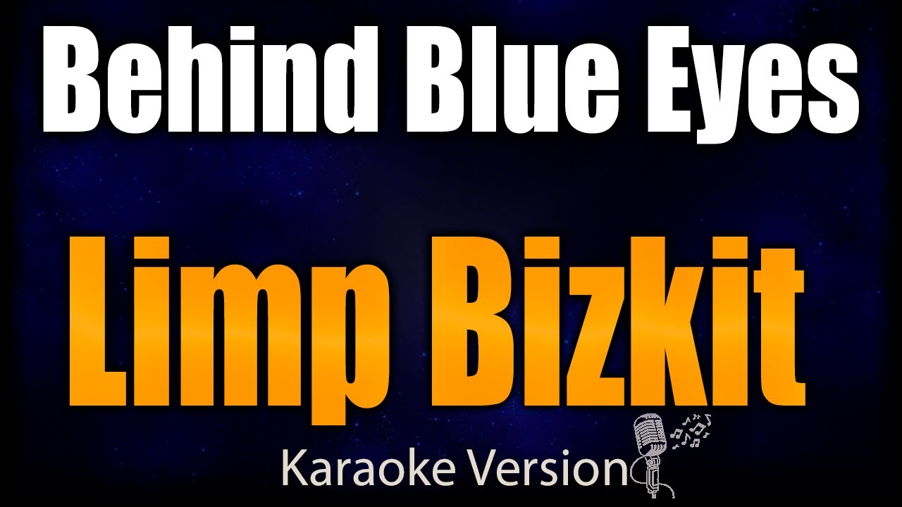 karaoke - Behind Blue Eyes - Limp Bizkit  🎤
