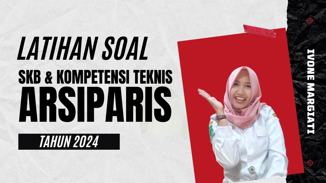 LATIHAN SOAL SKB FORMASI ARSIPARIS TERBARU TAHUN 2024 || Ivone Margiati