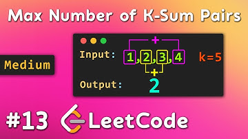 Max Number of K-Sum Pairs Çözümü - LeetCode Algoritma Çözümleri 13