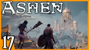 Ashen Gameplay | Part 17 | Pinion Pass (NEW ARMOR!)