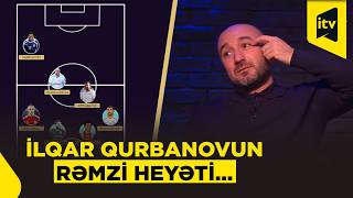 İlqar Qurbanov Komandasına Kimləri Seçdi? Offtop