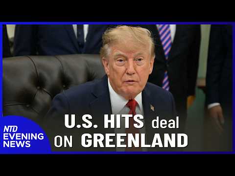 U.S. hits deal to secure Greenland; CNN Responds to Trump WH Media Ban | NTD Evening News (Sept. 18)