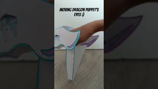 moving dragon puppet's eyes tutorial:) #dragonpuppet #tutorial