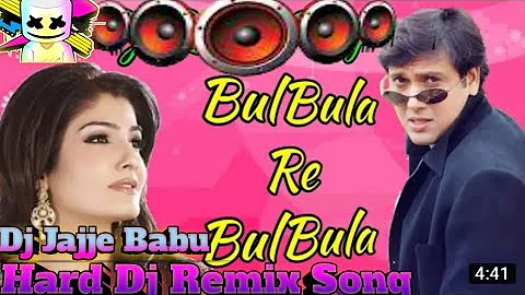Bulbula-Re-Bulbula(Hard Dj Remix )By Dj JAJJE BABU