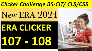 Clicker Challenge 107-108 session  || 2025 || era clicker 107-08
