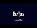 Beatles Lyrics Quiz