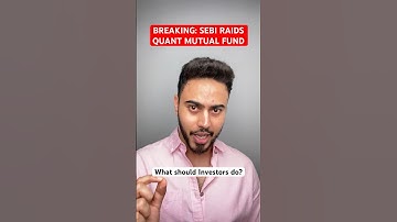 Breaking: Sebi suspects Quant Mutual Fund of Front Running | Raids offices for investigation