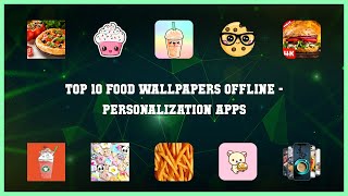 Top 10 Food Wallpapers Offline Android Apps screenshot 3