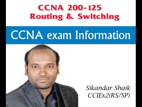 CCNA exam Information - Video By Sikandar Shaik || Dual CCIE (RS/SP) # 35012