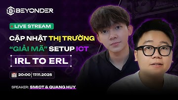 GIẢI MÃ SETUP ICT - CẬP NHẬT THỊ TRƯỜNG | Beyonder Livestream