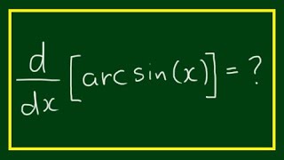 Derivative of arcsin(x) - d/dx [ sin^-1(x) ] - Inverse Sine function