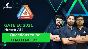 GATE EC 2021 || Questions to be Challenged || Marks to All|| Gradeup
