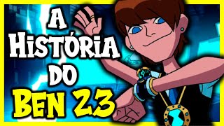 TUDO SOBRE O BEN 23 | HISTÓRIA, PODERES, CURIOSIDADES E PORQUE ELE DÁ NOMES RIDÍCULOS AOS ALIENS?!