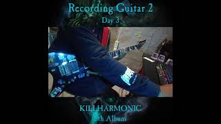 Recording Metal Guitar 2   Day 03   KILLHARMONIC 5th Album #guitarlessons #metalguitar #metalriff 60