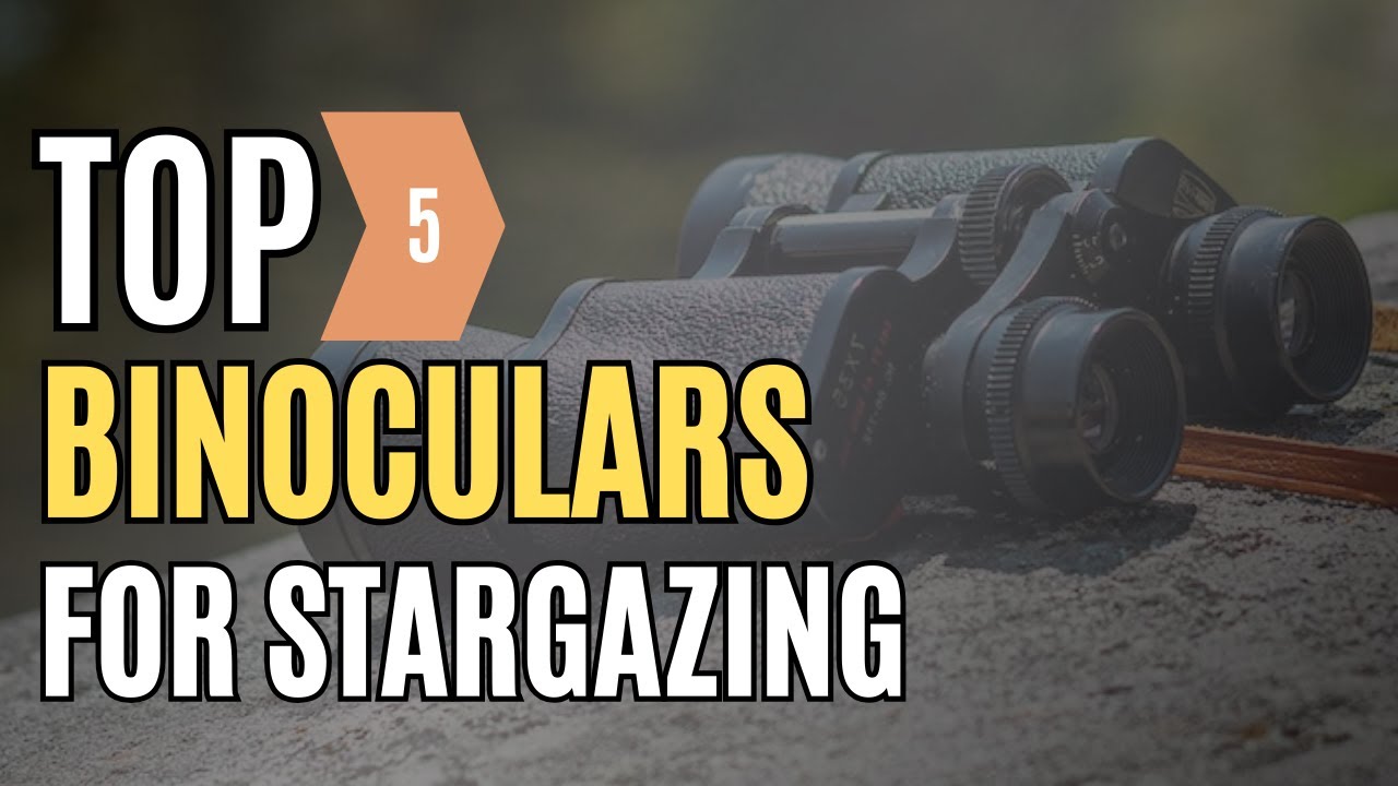 best binoculars for stargazing
