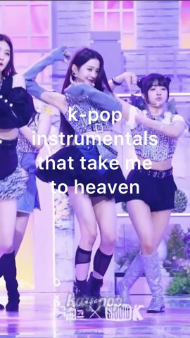 K-pop instrumentals that make me levitate