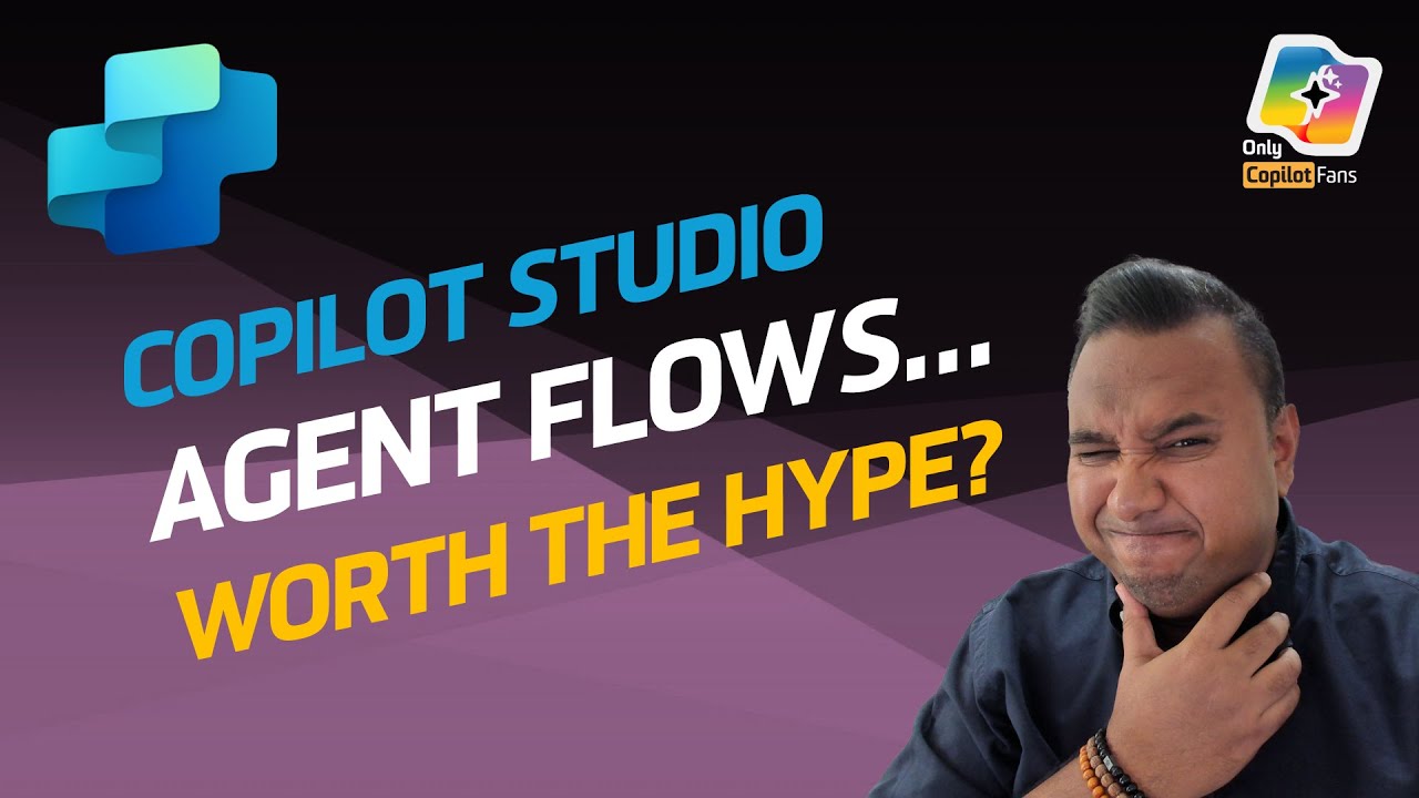 Unpacking Agent Flows in Copilot Studio: No Spin - AJ Ansari - YouTube