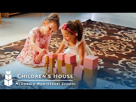 The Children's House Program at McDonald Montessori School