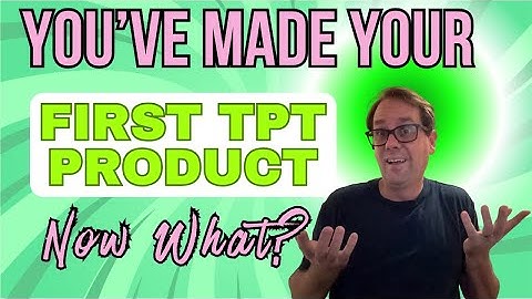 How to Upload your First TpT Product - Checklist Included