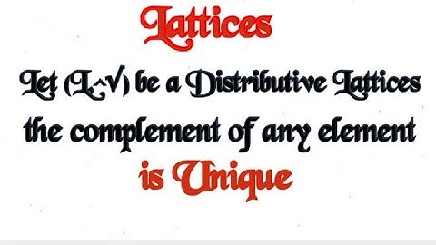 @btechmathshub7050 The complement of a distributive lattice is unique-Lattices