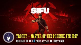 SIFU -  ALL 8 FOCUS ATTACKS - TROPHY: MASTER OF THE PHOENIX EYE FIST screenshot 3