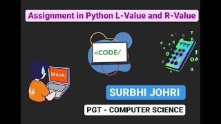 How to do Assignment of variables in Python | Understanding the meaning of L-Value and R-Value Update