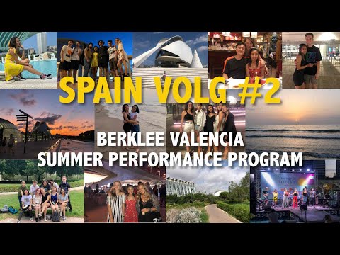 Spain Vlog Pt. 2: Berklee Valencia Summer Performance Program 2019
