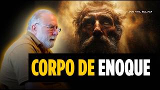 Como ficou o corpo de Enoque?