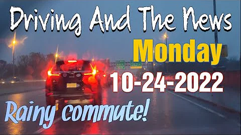 10-24-2022 Driving And The News. Recording history