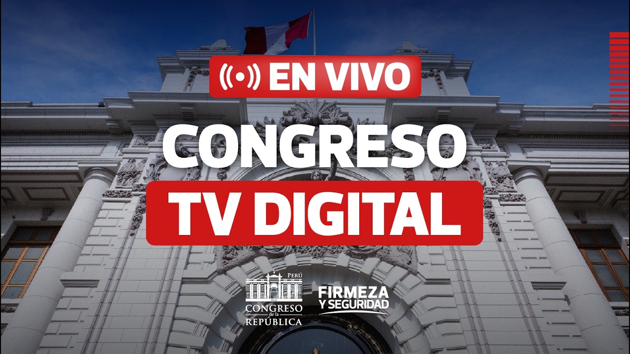🔴 Emisión en directo de Congreso del Perú en VIVO