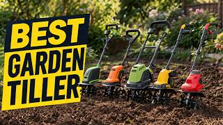 Top 5 Best Garden Tillers 2026 🌱 Break Ground With Less Effort