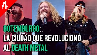 GOTHENBURG and its MELODIC DEATH METAL Scene (In Flames, Dark Tranquillity, At The Gates, Etc.)