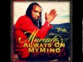 Mavado Always On My Mind Raw February 2013 mp3