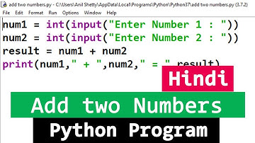 Python Program to Add Two Numbers | Sum ( addition ) of 2 num | Tutorial in Hindi