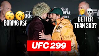 The MOST OVERRATED FIGHT CARD EVER 🤦‍♂️💀 (UFC 299)
