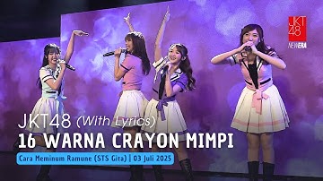 JKT48 - 16 Warna Crayon Mimpi (16 iro no Yume Crayon) | CMR (STS Gita) 03 Juli 2025