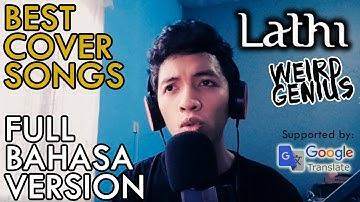 Weird Genius - Lathi (ꦭꦛꦶ)(ft. Sara Fajira) (Best Cover Full Bahasa Version)