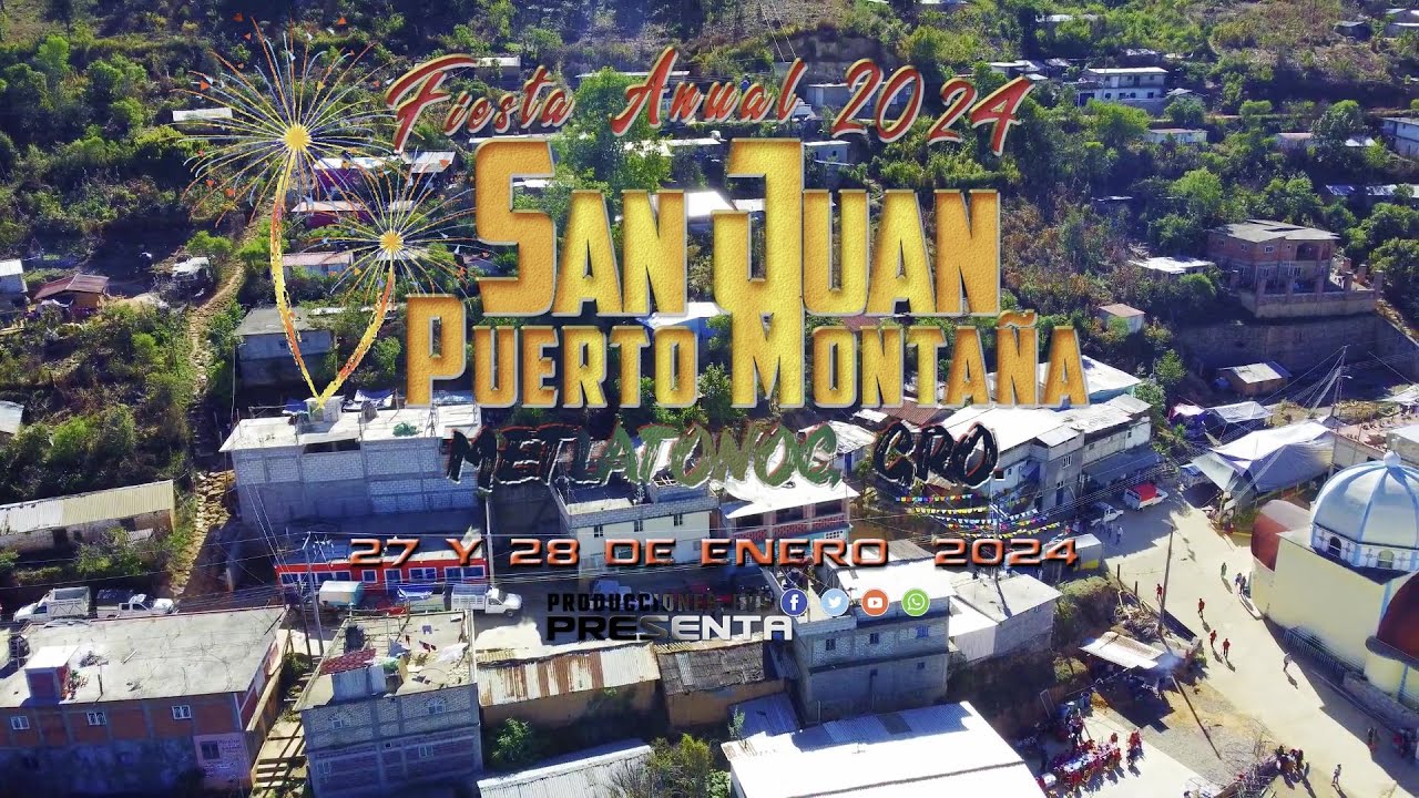 SAN JUAN PUERTO MONTAÑA, FIESTA ANUAL 2024, EN HONOR A LA VIRGEN DEL PERPETUO SOCORRO (PARTE 01)