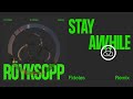 Capture de la vidéo Röyksopp - 'Stay Awhile' Ft. Susanne Sundfør (Fideles Remix) (Official Visualiser)