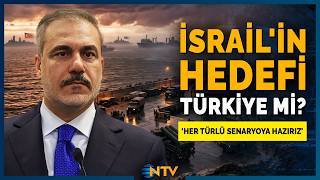 İsrailin Yeni Hedefi Türkiye Mi? Hakan Fidandan Net Cevap Her Senaryoya Hazırız Ntv