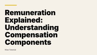 Remuneration Explained: Understanding Compensation Components