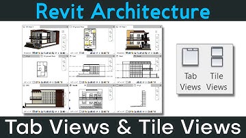 #87 | Revit Architecture | Tab view and Tile view [DeepakVerma]