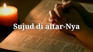 Sujud di altar-Nya - Chintya Gabriella (lirik)