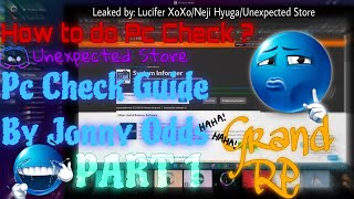 How to do Pc Check  Guide by Jonny Odds L&aked By Lucifer XoXo/Neji Hyuga