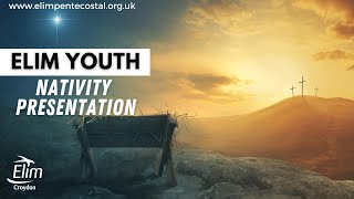 Elim Youth | Nativity Presentation