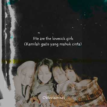 Story WA BLACKPINK - Lovesick Girls [Lyrics dan Terjemahan]