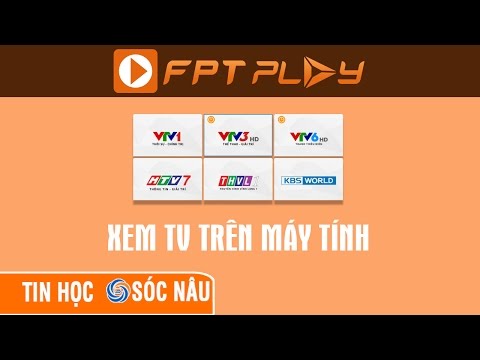 Video Windows 10 - Cài đặt FPT Play trên máy tính - youtube