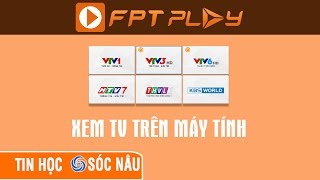 Windows 10 - Cài đặt FPT Play trên máy tính screenshot 3