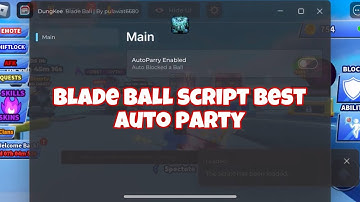 [BEST OP] Blade Ball Script DungKee (Best Auto Parry + Best Spam) AppleWareIOS pastebin working 2024